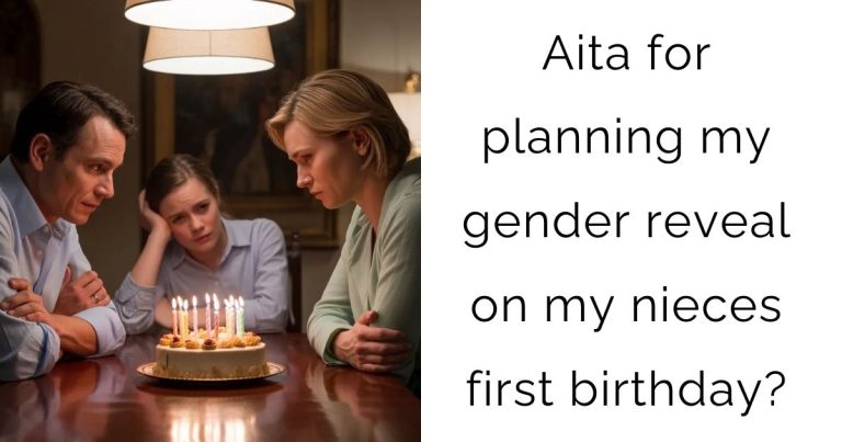 Aita for planning my gender reveal on my nieces first birthday?