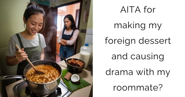 AITA for making my foreign dessert and causing drama with my roommate?