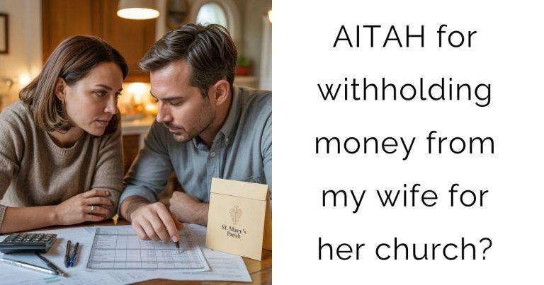 AITAH for withholding money from my wife for her church?