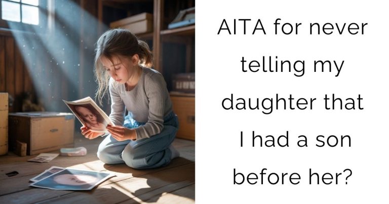 AITA for never telling my daughter that I had a son before her?
