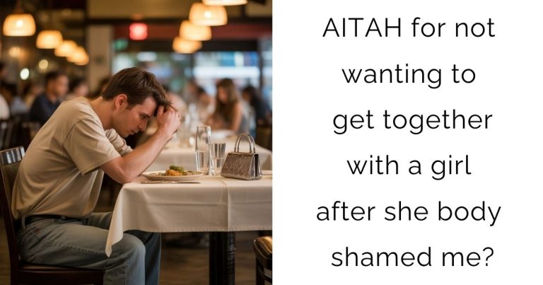AITAH for not wanting to get together with a girl after she body shamed me?