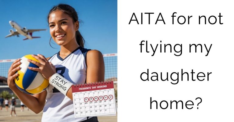 AITA for not flying my daughter home?