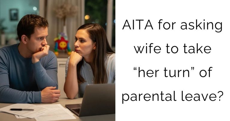 AITA for asking wife to take “her turn” of parental leave?