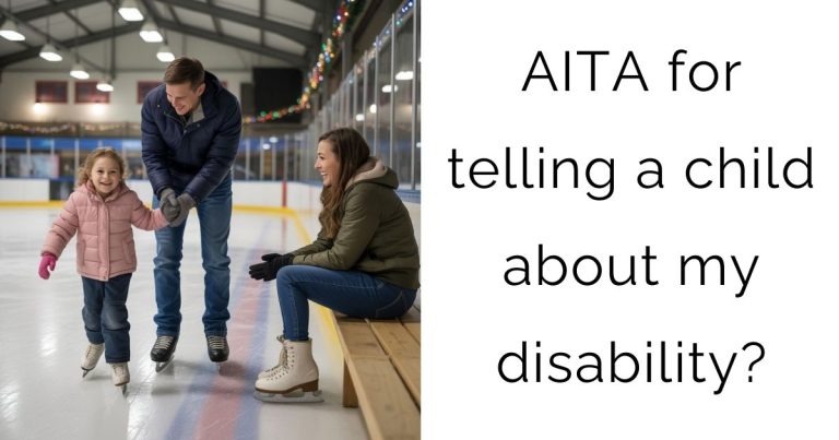 AITA for telling a child about my disability?