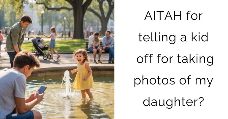 AITAH for telling a kid off for taking photos of my daughter?