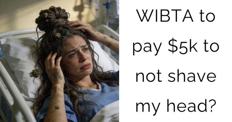 WIBTA to pay $5k to not shave my head?