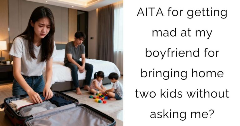 AITA for getting mad at my boyfriend for bringing home two kids without asking me?