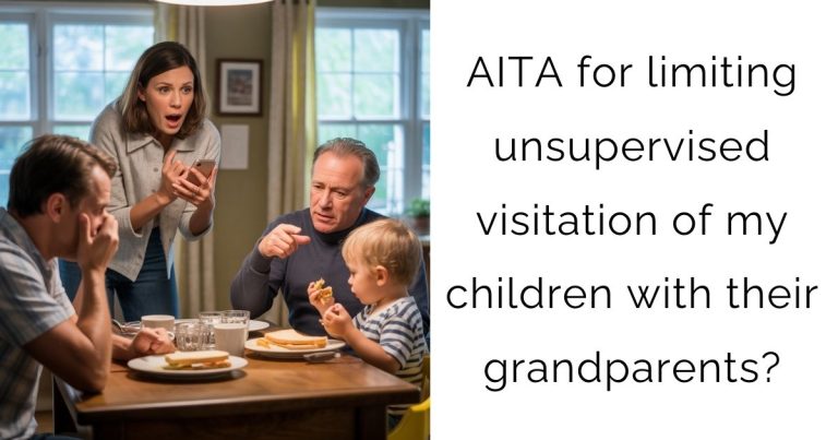 AITA for limiting unsupervised visitation of my children with their grandparents?