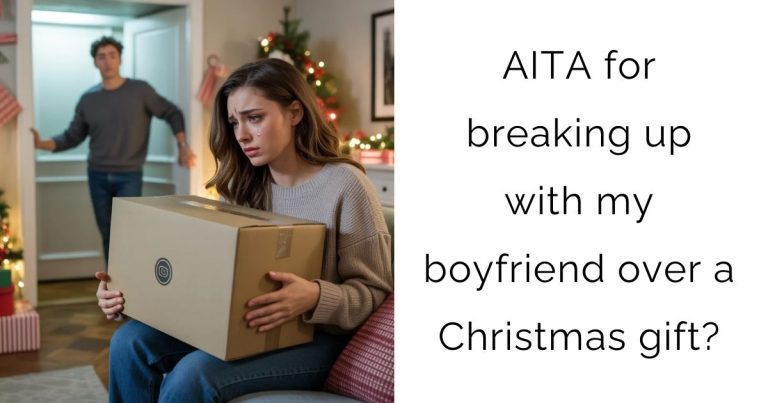 AITA for breaking up with my boyfriend over a Christmas gift?
