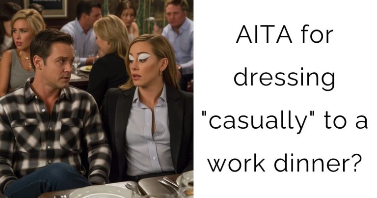 AITA for dressing “casually” to a work dinner?