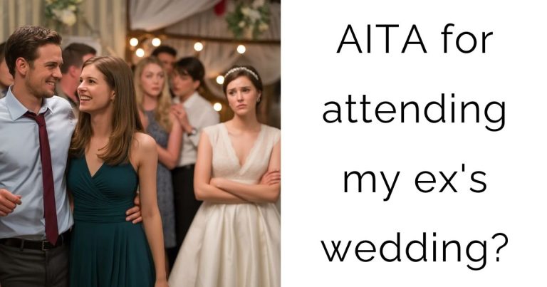 AITA for attending my ex’s wedding?