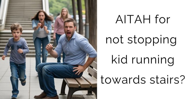 AITAH for not stopping kid running towards stairs?