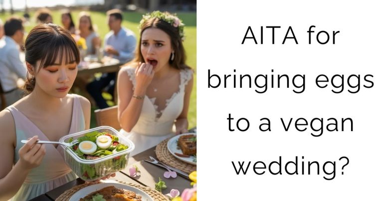 AITA for bringing eggs to a vegan wedding?