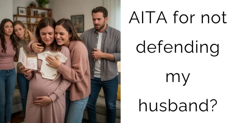 AITA for not defending my husband?