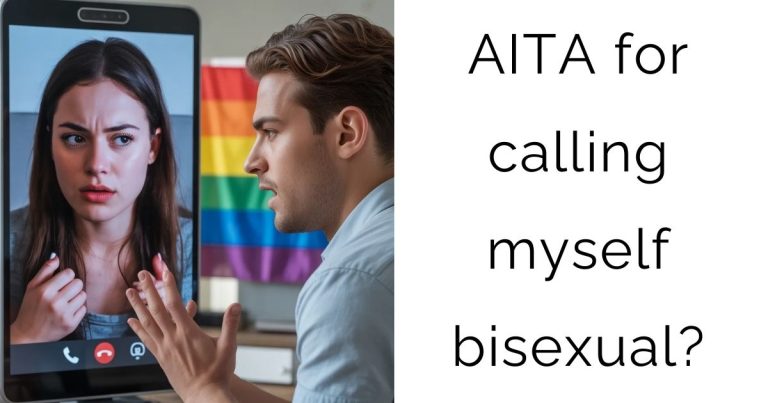 AITA for calling myself bisexual?