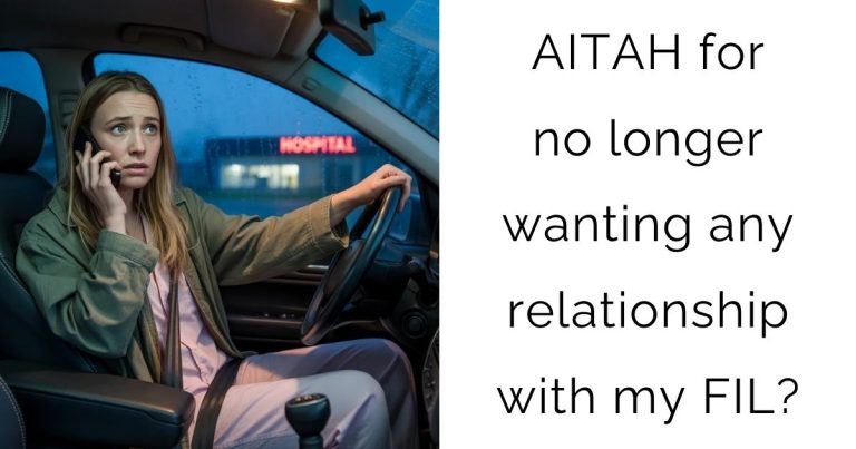 AITAH for no longer wanting any relationship with my FIL?