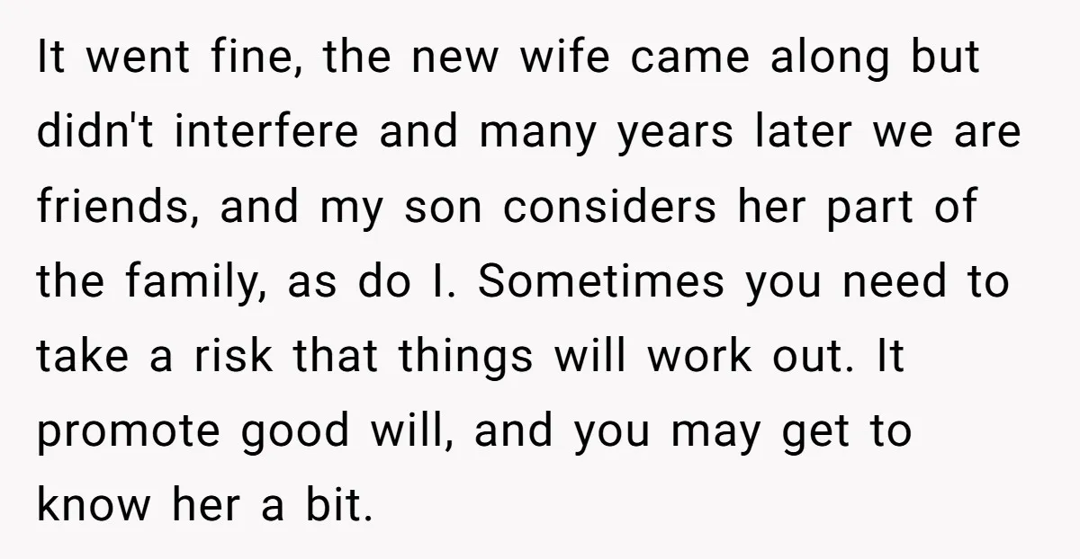 It went fine, the new wife came along but didn't interfere and many years later we are friends, and my son considers her part of the family, as do I....