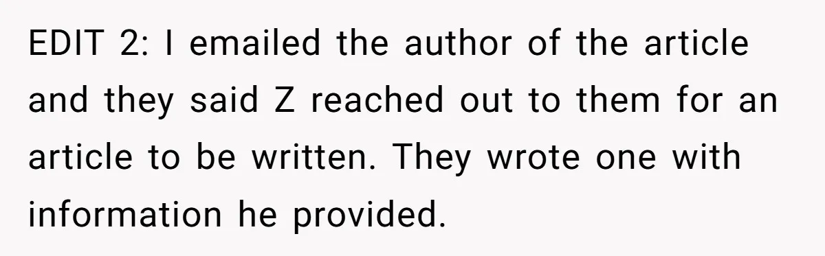 EDIT 2: I emailed the author of the article and they said Z reached out to them for an article to be written. They wrote one with information he provided.