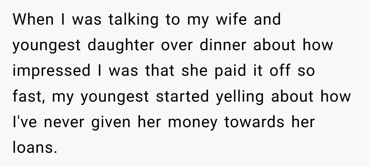 When I was talking to my wife and youngest daughter over dinner about how impressed I was that she paid it off so fast, my youngest started yelling about how...