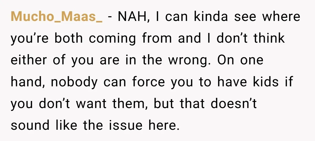 Mucho_Maas_ - NAH, I can kinda see where you’re both coming from and I don’t think either of you are in the wrong. On one hand, nobody can force you...