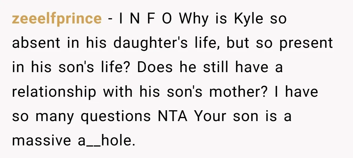 zeeelfprince - I N F O Why is Kyle so absent in his daughter's life, but so present in his son's life? Does he still have a relationship with his...