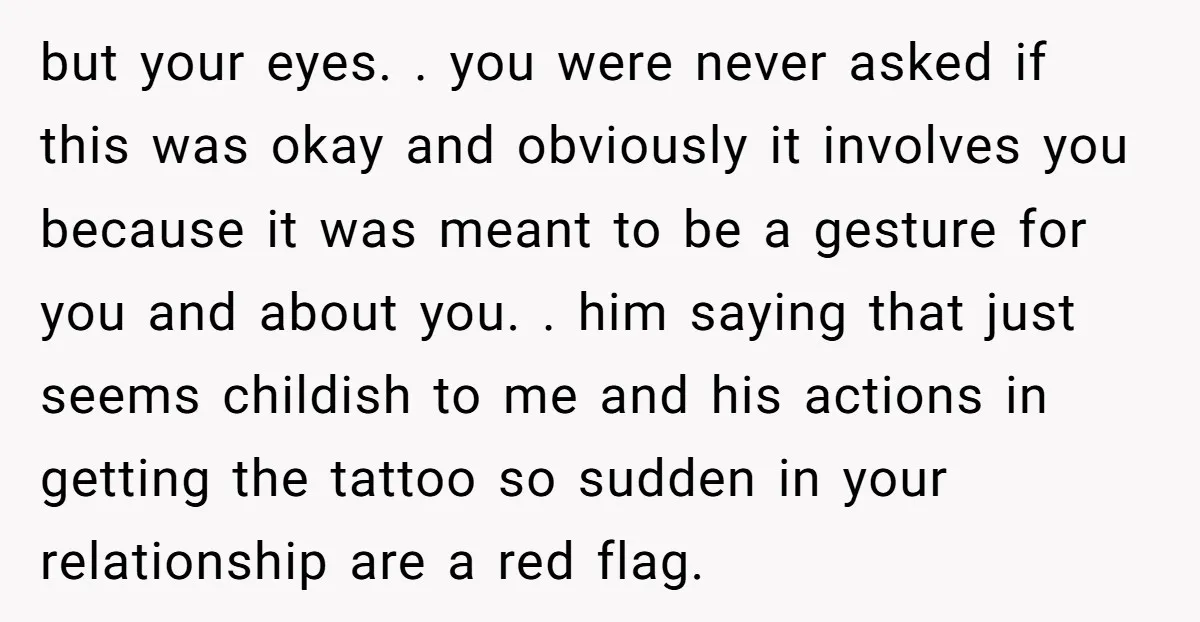 but your eyes. . you were never asked if this was okay and obviously it involves you because it was meant to be a gesture for you and about you....