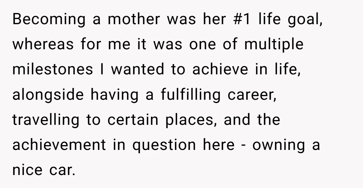 Becoming a mother was her #1 life goal, whereas for me it was one of multiple milestones I wanted to achieve in life, alongside having a fulfilling career, travelling to...