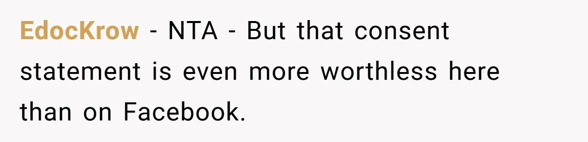 EdocKrow − NTA - But that consent statement is even more worthless here than on Facebook.