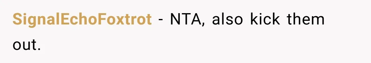 SignalEchoFoxtrot − NTA, also kick them out.