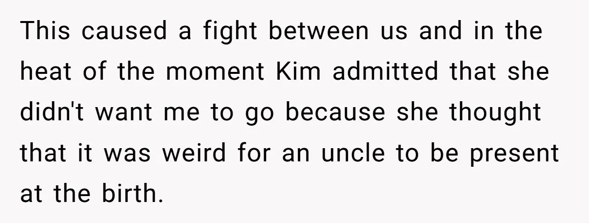 This caused a fight between us and in the heat of the moment Kim admitted that she didn't want me to go because she thought that it was weird for...