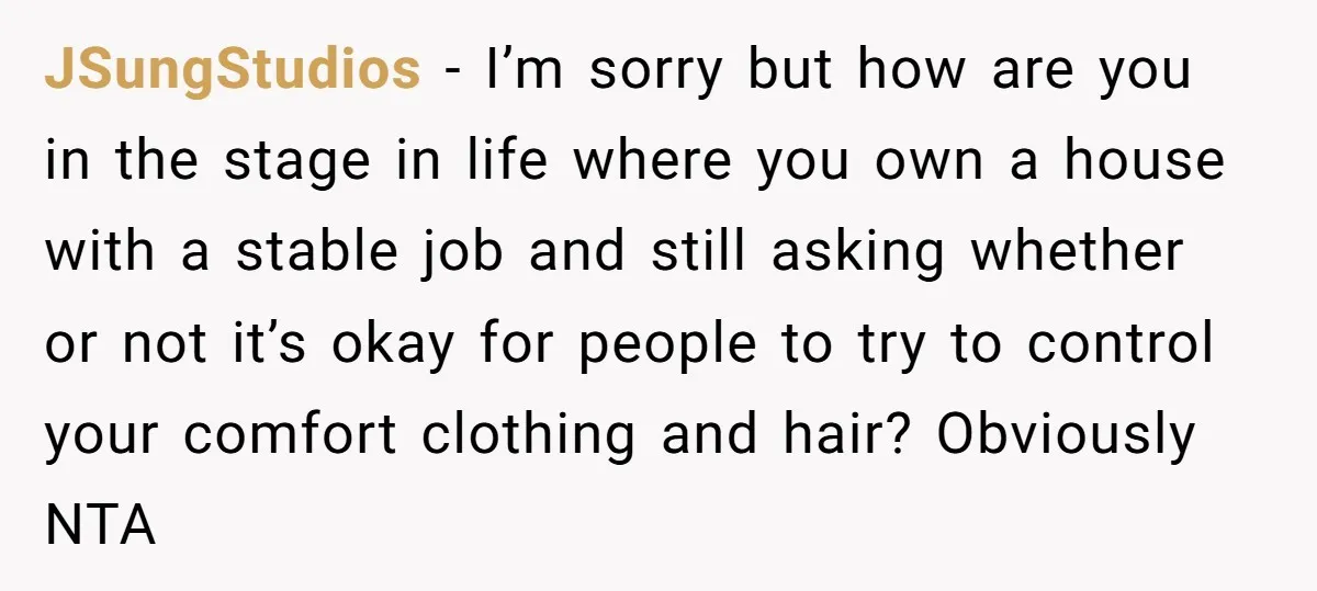 JSungStudios − I’m sorry but how are you in the stage in life where you own a house with a stable job and still asking whether or not it’s okay...