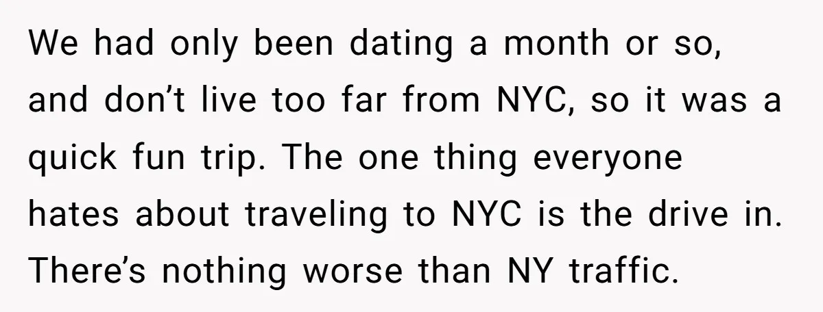 We had only been dating a month or so, and don’t live too far from NYC, so it was a quick fun trip. The one thing everyone hates about traveling...