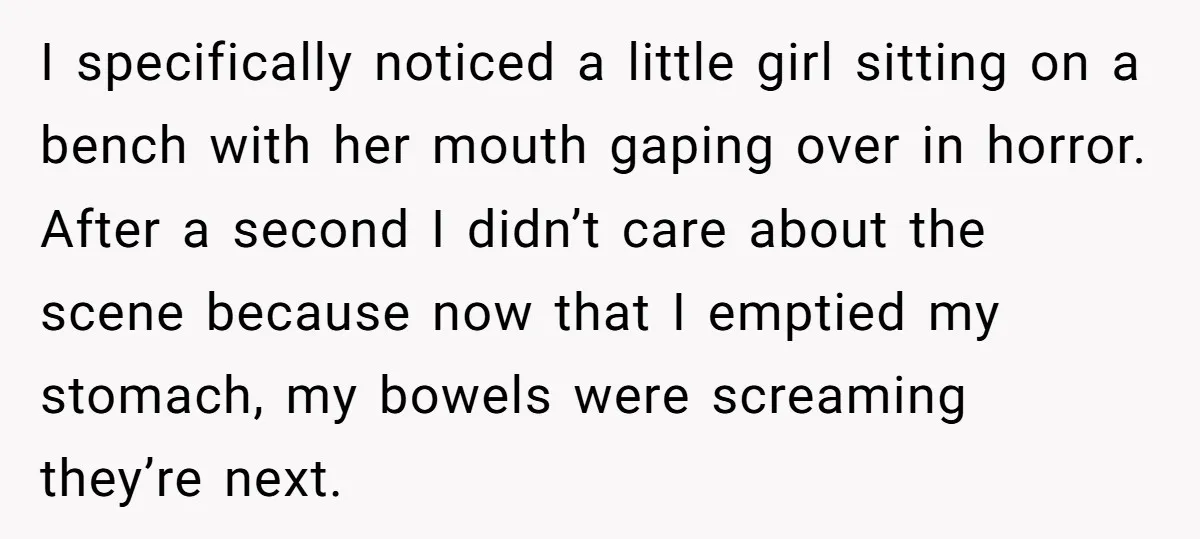 I specifically noticed a little girl sitting on a bench with her mouth gaping over in horror. After a second I didn’t care about the scene because now that I...