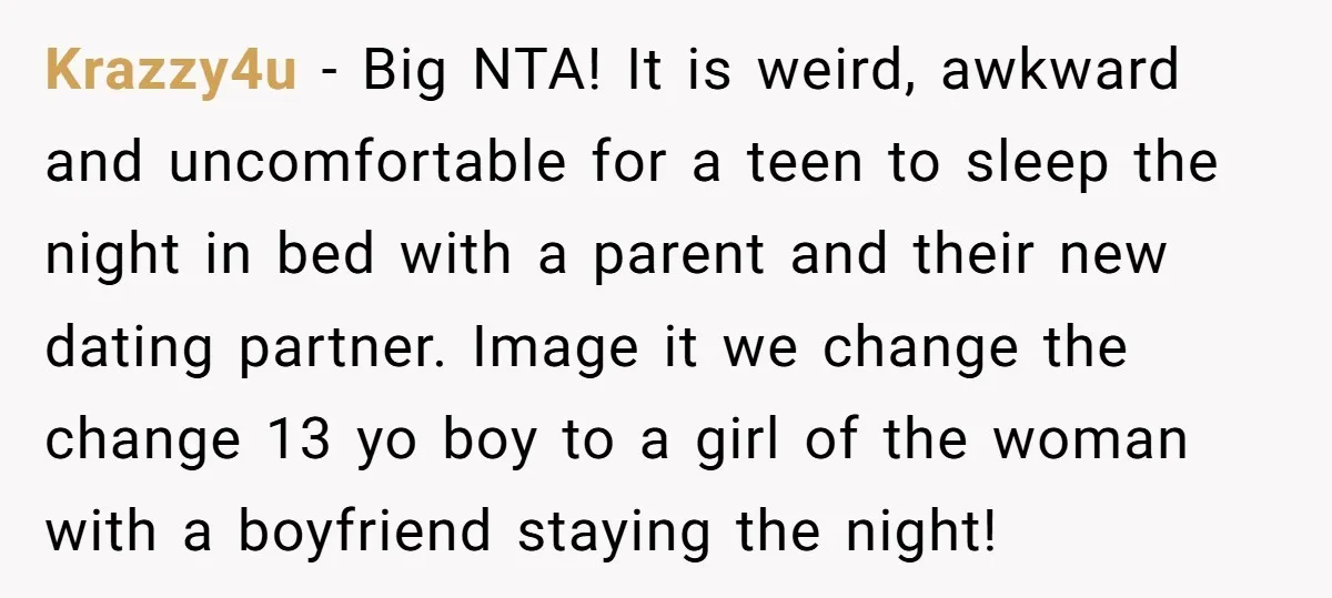 Krazzy4u − Big NTA! It is weird, awkward and uncomfortable for a teen to sleep the night in bed with a parent and their new dating partner. Image it we...