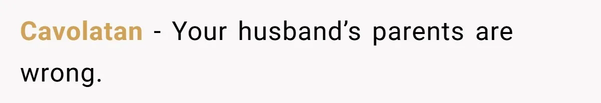 Cavolatan − Your husband’s parents are wrong.