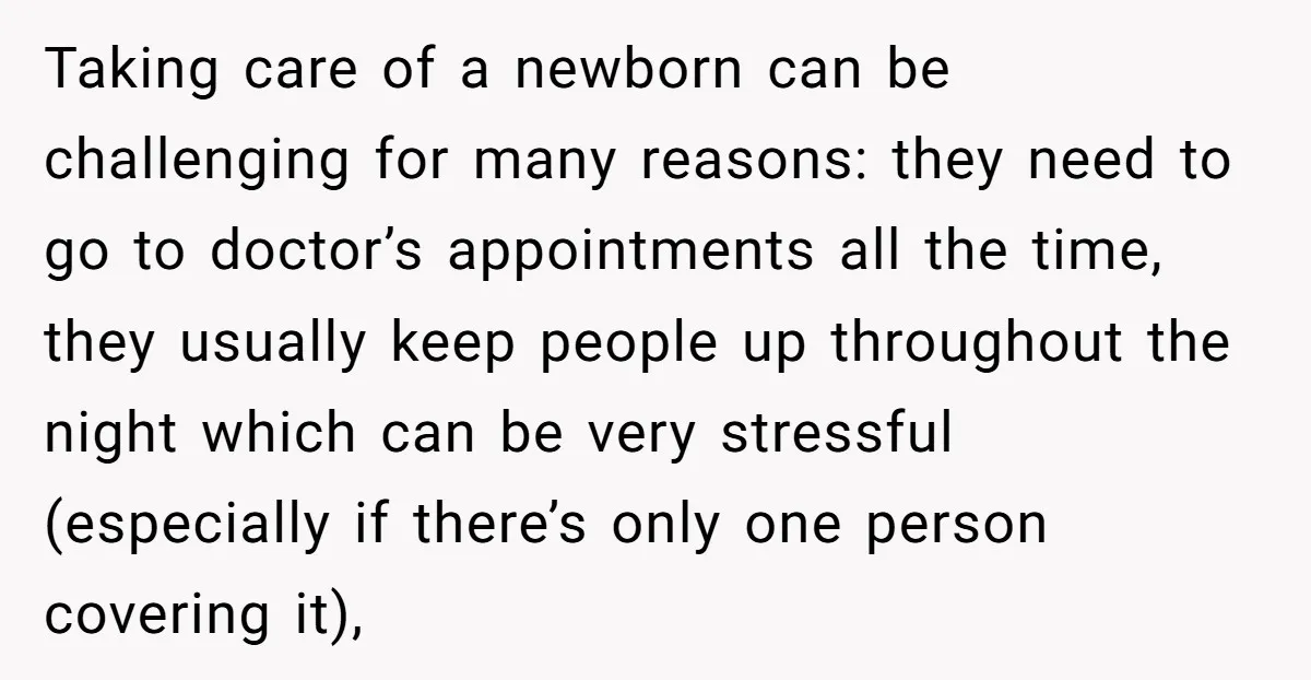 Taking care of a newborn can be challenging for many reasons: they need to go to doctor’s appointments all the time, they usually keep people up throughout the night which...