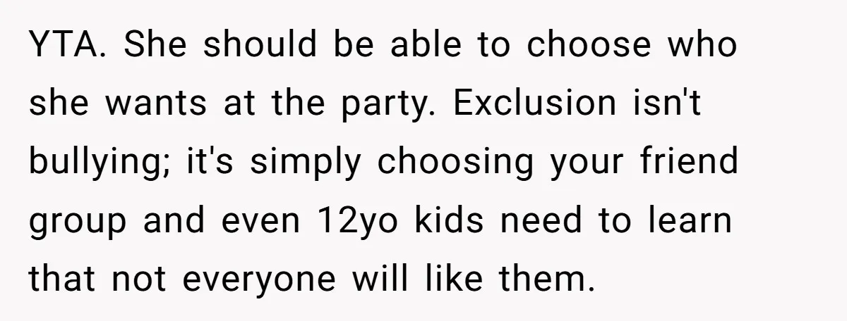YTA. She should be able to choose who she wants at the party. Exclusion isn't bullying; it's simply choosing your friend group and even 12yo kids need to learn that...