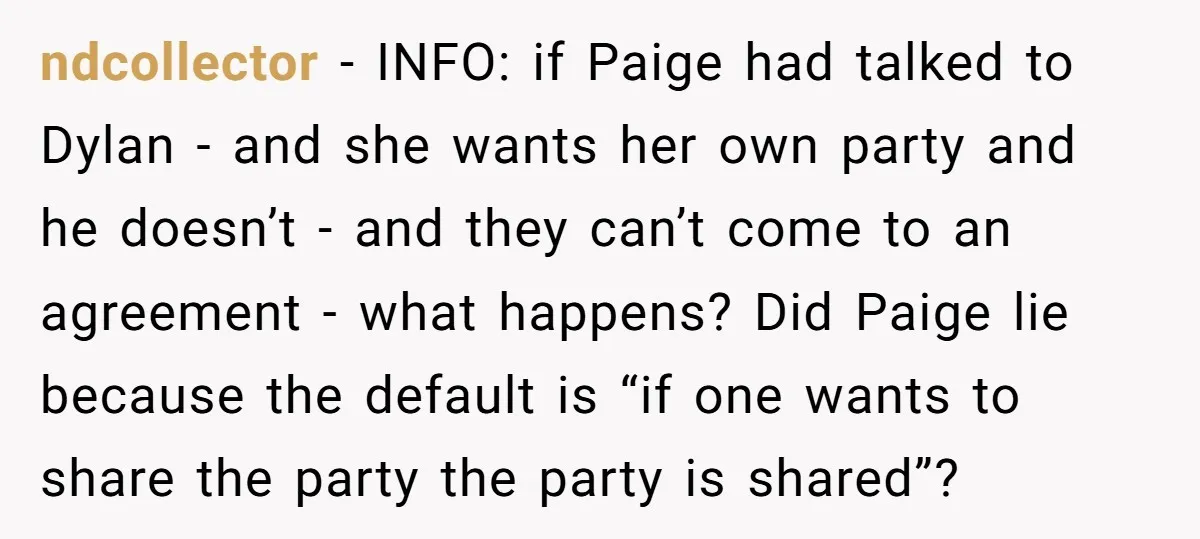 ndcollector − INFO: if Paige had talked to Dylan - and she wants her own party and he doesn’t - and they can’t come to an agreement - what happens?...