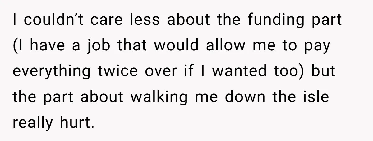 I couldn’t care less about the funding part (I have a job that would allow me to pay everything twice over if I wanted too) but the part about walking...