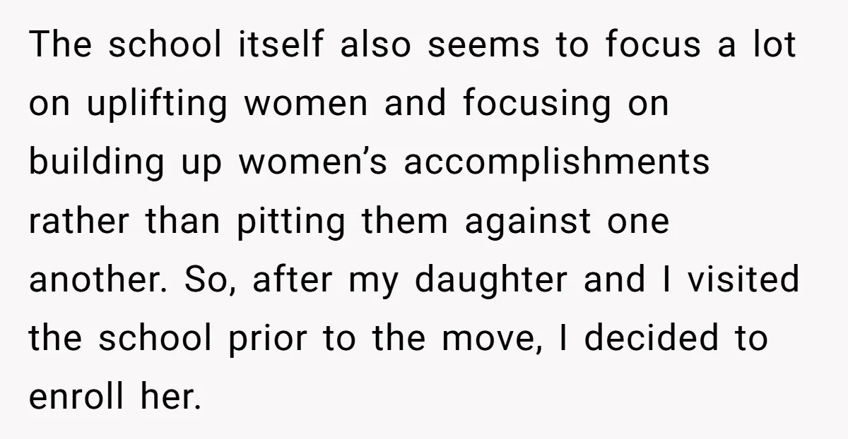 The school itself also seems to focus a lot on uplifting women and focusing on building up women’s accomplishments rather than pitting them against one another. So, after my daughter...