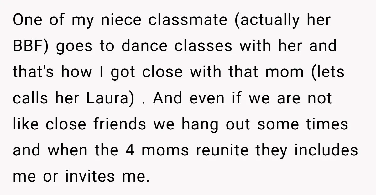 One of my niece classmate (actually her BBF) goes to dance classes with her and that's how I got close with that mom (lets calls her Laura) . And even...