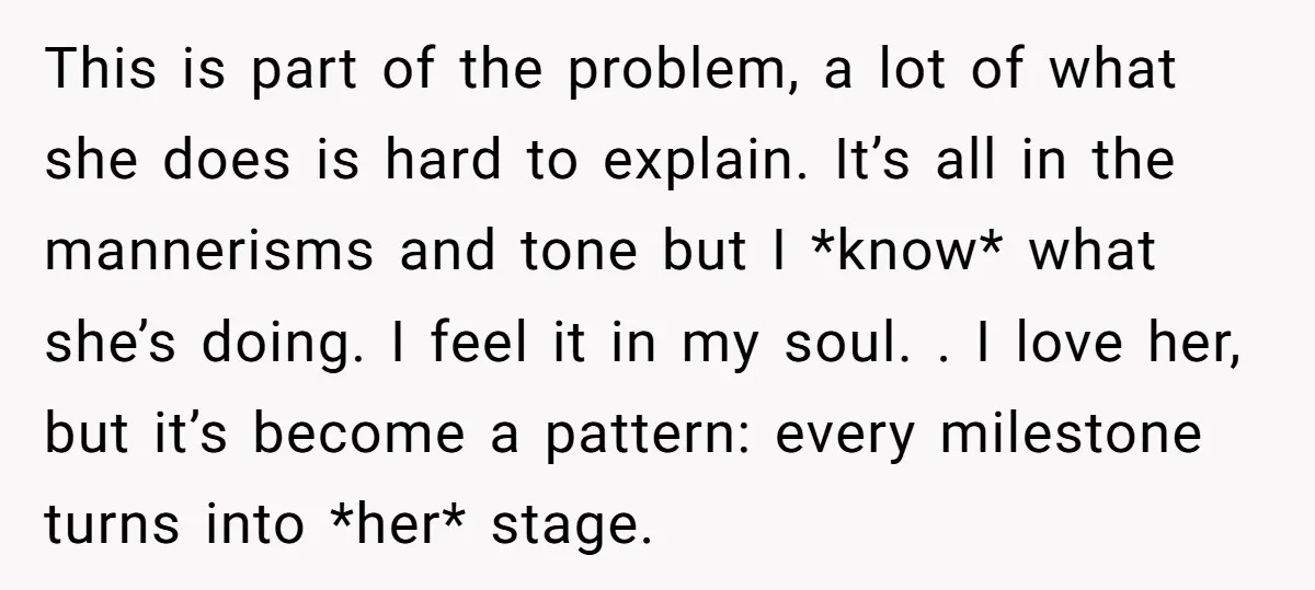 This is part of the problem, a lot of what she does is hard to explain. It’s all in the mannerisms and tone but I *know* what she’s doing. I...