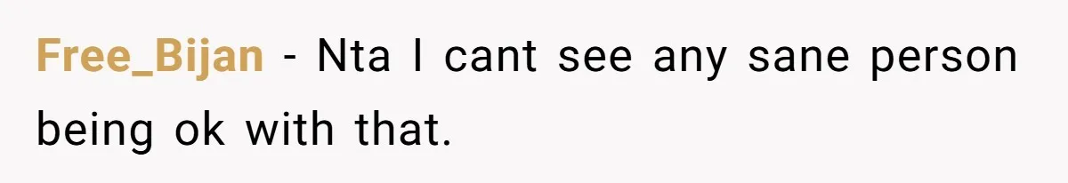 Free_Bijan − Nta I cant see any sane person being ok with that.