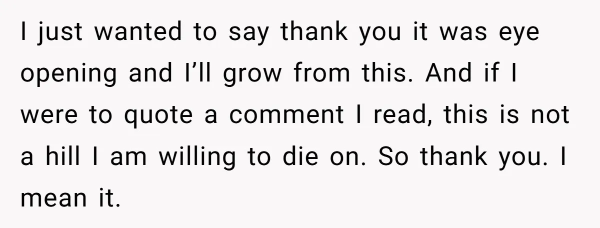 I just wanted to say thank you it was eye opening and I’ll grow from this. And if I were to quote a comment I read, this is not a...