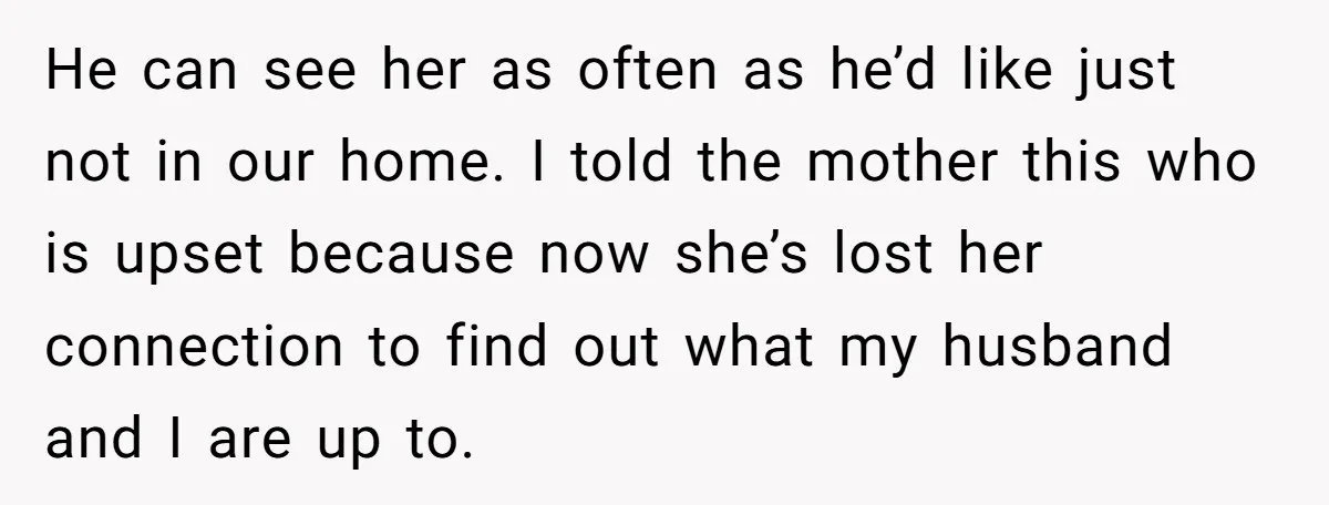 He can see her as often as he’d like just not in our home. I told the mother this who is upset because now she’s lost her connection to find...