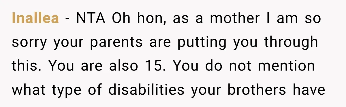 Inallea − NTA Oh hon, as a mother I am so sorry your parents are putting you through this. You are also 15. You do not mention what type of...