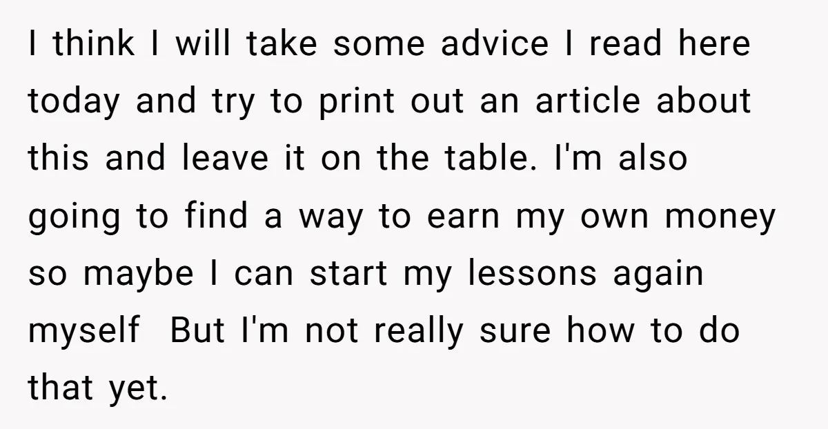 I think I will take some advice I read here today and try to print out an article about this and leave it on the table. I'm also going to...