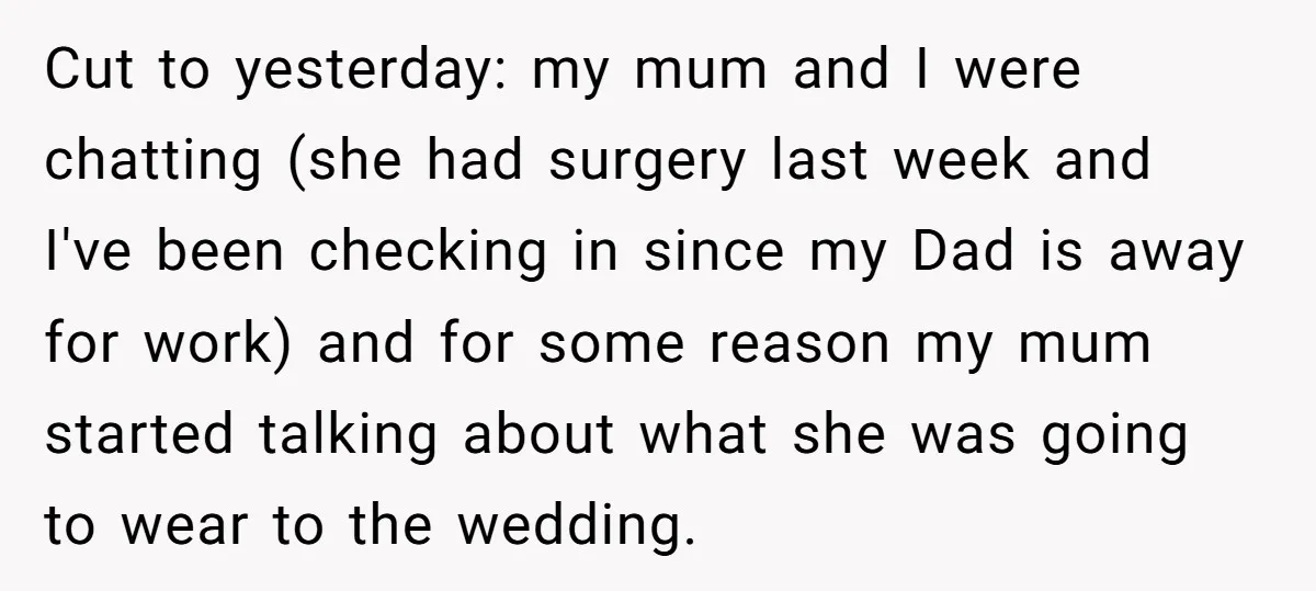 Cut to yesterday: my mum and I were chatting (she had surgery last week and I've been checking in since my Dad is away for work) and for some reason...