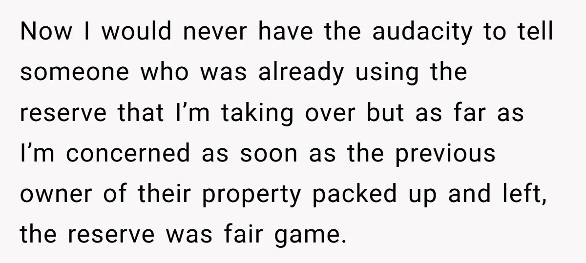 Now I would never have the audacity to tell someone who was already using the reserve that I’m taking over but as far as I’m concerned as soon as the...