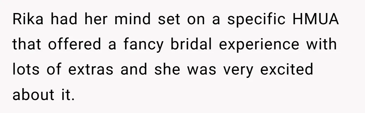 Rika had her mind set on a specific HMUA that offered a fancy bridal experience with lots of extras and she was very excited about it.